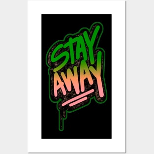 Stay Away Posters and Art